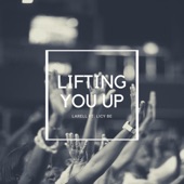 Lifting You Up (feat. Licy-Be) artwork