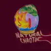 Natural Chaotic - EP album lyrics, reviews, download