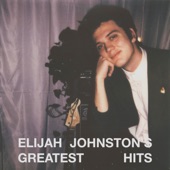 Elijah Johnston - Greatest Hits