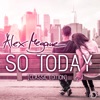 So Today (Classic Edition) [Remixes]