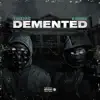 Demented album lyrics, reviews, download