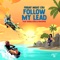 Follow My Lead (feat. Tessellated & Amaarae) artwork