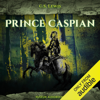 Prince Caspian: The Chronicles of Narnia (Author's Preferred Order), Book 4, The Chronicles of Narnia (Publication Order), Book 2 (Unabridged) - C. S. Lewis