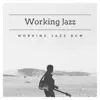 Working Jazz album lyrics, reviews, download