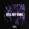 Kill My Vibe (feat. Shleem Pink & Yung Keeta) - Ky Porter lyrics