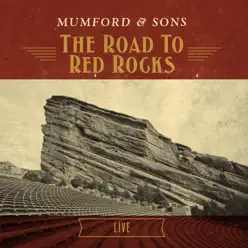 The Road To Red Rocks (Live) - Mumford & Sons