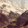 To Love and Loss / Don't Kiss Me - Single