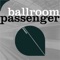 Passenger (feat. Marc O'Tool) - Ballroom lyrics