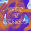 Speak of Tomorrow - Single