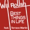 Best Things in Life (feat. Terrace Martin) - Will Roush lyrics