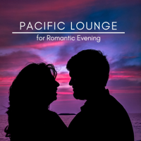 Various Artists - Pacific Lounge for Romantic Evening artwork