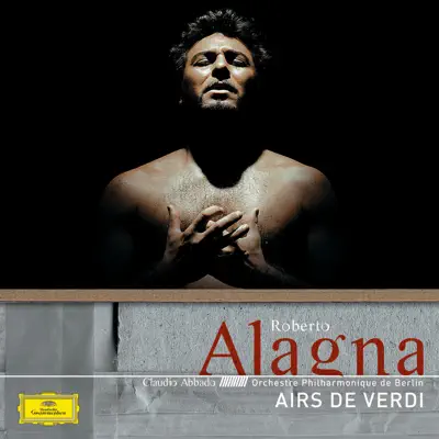 Roberto Alagna - Airs de Verdi - Claudio Abbado Roberto Alagna - Airs de Verdi - Claudio Abbado