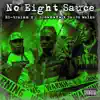 No Eight Sauce (feat. Sauce Walka & El Trainn) - Single album lyrics, reviews, download