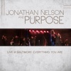 Jonathan Nelson and Purpose Live in Baltimore Everything You Are, 2003