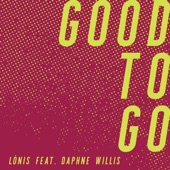 LÒNIS - Good to Go