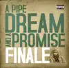 A Pipe Dream and a Promise album lyrics, reviews, download