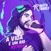 A Vida É um Rio (Remix) - Single