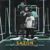 Stream & download SAZÓN (feat. King Savage) - Single