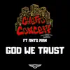 God We Trust (feat. Ants Man) - Single album lyrics, reviews, download