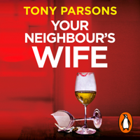 Tony Parsons - Your Neighbour’s Wife artwork