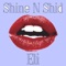 Eli - Shine N Shid lyrics