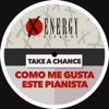 Take A Chance - Como Me Gusta (Orientative Mix)