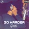 Go Harder - Gotti lyrics