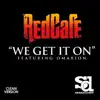 We Get It On (feat. Omarion) - Single album lyrics, reviews, download