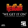 Stream & download We Get It On (feat. Omarion)