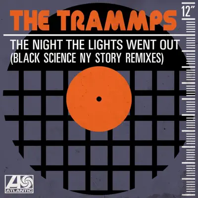 The Night the Lights Went Out (Black Science NY Story Remixes) - Single - The Trammps