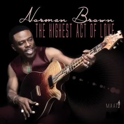 The Highest Act of Love - Norman Brown
