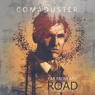 last ned album Comaduster - Far From Any Road