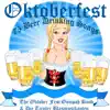 Oktoberfest - 75 German Beer Drinking Songs album lyrics, reviews, download