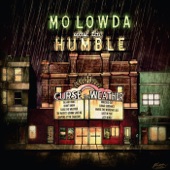 Mo Lowda & the Humble - Curse the Weather
