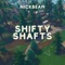 Shifty Shafts - NickBeam lyrics