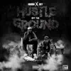 Hustle Off the Ground (feat. D.O.T.) - Single album lyrics, reviews, download