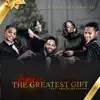 The Greatest Gift (feat. Philip Patterson) - Single album lyrics, reviews, download