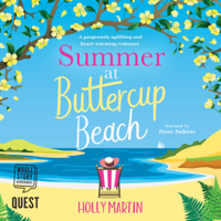 Holly Martin - Summer at Buttercup Beach: A gorgeously uplifting and heartwarming romance artwork