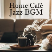 Home Café Jazz BGM artwork