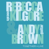 Andy Brown;Rebecca Kilgore - Can't Get out of This Mood (Live)