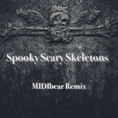 Spooky Scary Skeletons (MIDIbear Remix) artwork