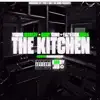 The Kitchen (feat. Baby 9eno & Eazy Don Dada) - Single album lyrics, reviews, download