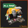 All Over - Single album lyrics, reviews, download