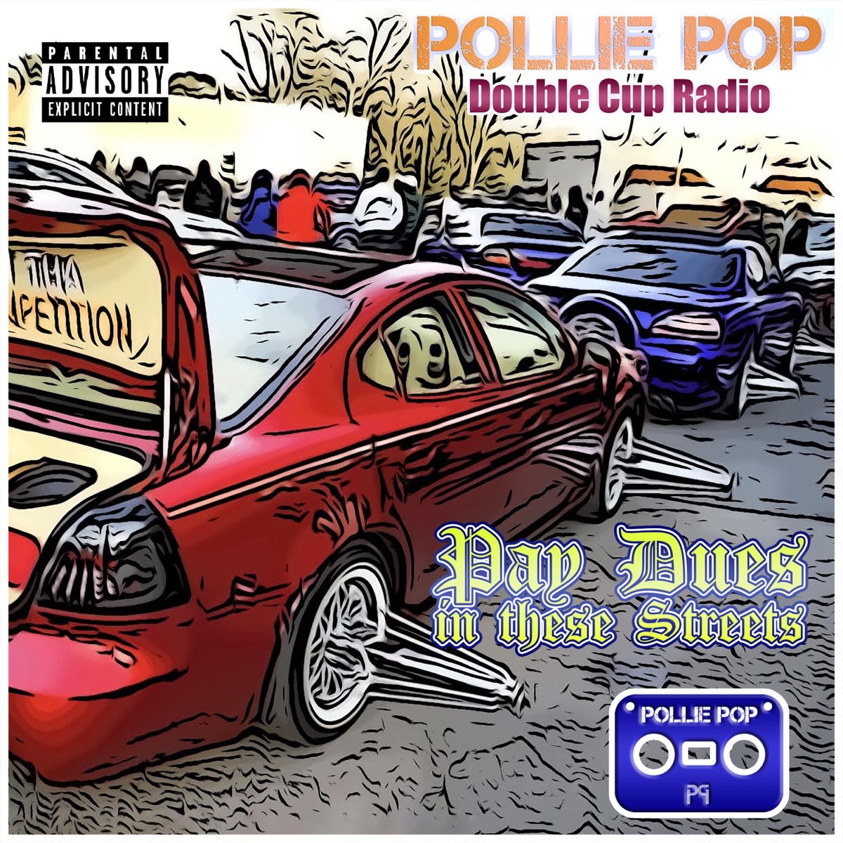 pay-dues-in-these-streets-by-pollie-pop-double-cup-radio-on-apple-music