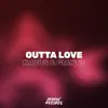 Stream & download Outta Love - Single