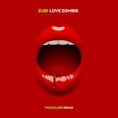 Love Zombie (twocolors Remix) artwork
