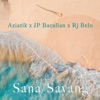 Sana/Sayang (feat. JP Bacallan & Rj Belo) - Single