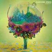 Carousel Kings - Here, Now, Forever