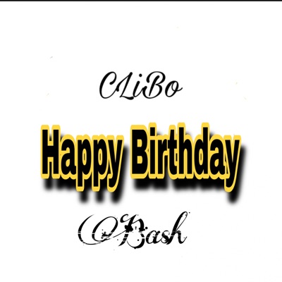 Happy Birthday Clibo Feat Bash Shazam