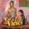 Eu Viciei by Lia Clark, POCAH iTunes Track 1